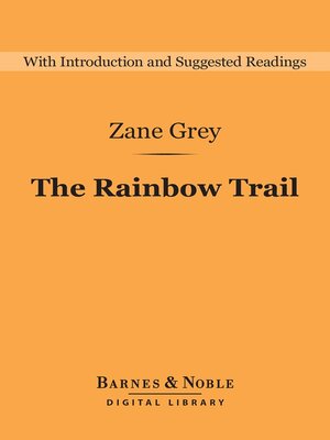 cover image of The Rainbow Trail (Barnes & Noble Digital Library)